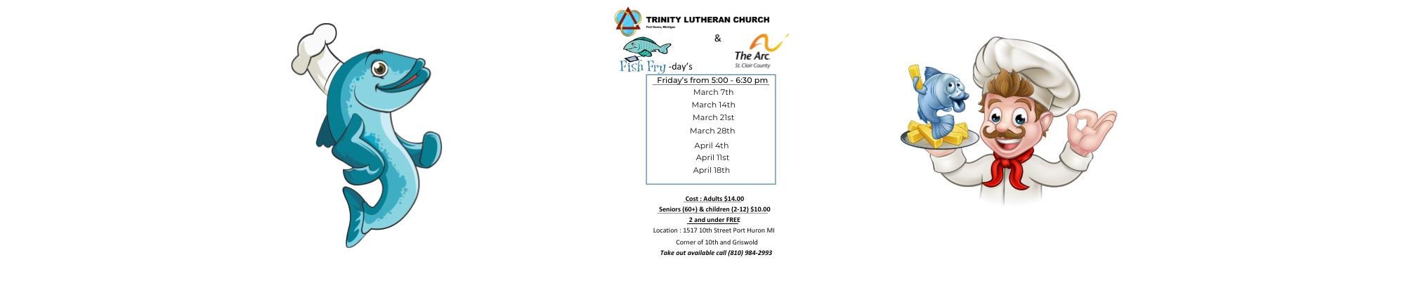 Trinity Lutheran Church & The Arc of St. Clair County Fish Fry - Day's